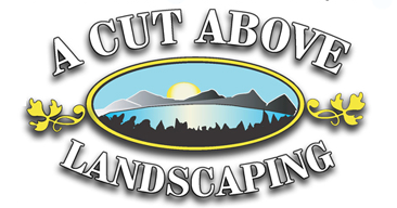 A Cut Above Landscaping, Inc.